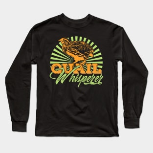 Quail Whisperer Farmer Farming Gift Long Sleeve T-Shirt